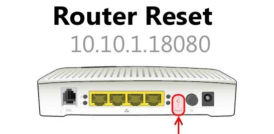 10.10.1.18080 router reset