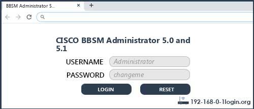 CISCO BBSM Administrator 5.0 and 5.1 router default login