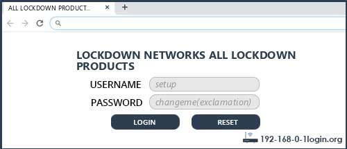 LOCKDOWN NETWORKS ALL LOCKDOWN PRODUCTS router default login