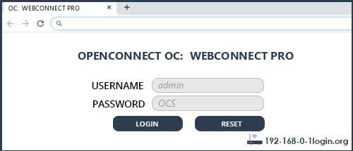 OPENCONNECT OC:  WEBCONNECT PRO router default login