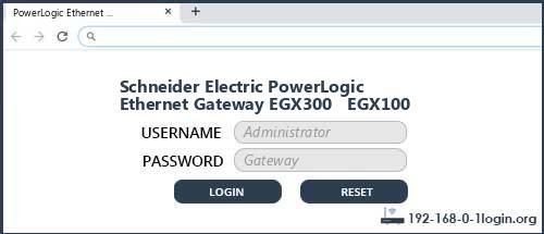 Schneider Electric PowerLogic Ethernet Gateway EGX300   EGX100 router default login