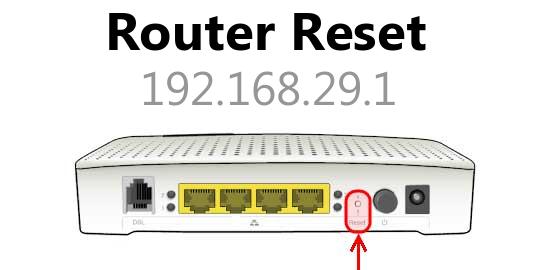 192.168.29.1 router reset